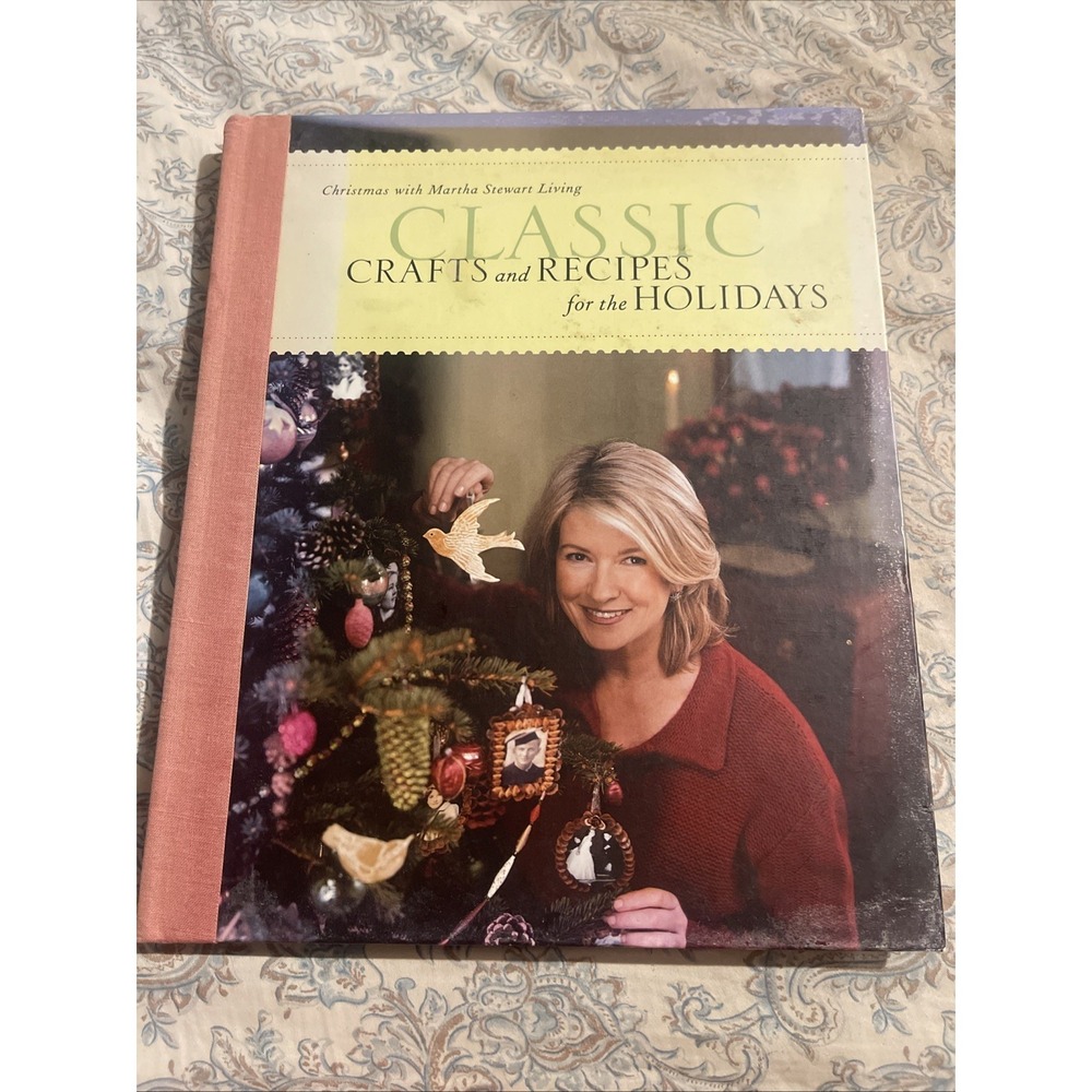 Martha Stewart Classic Crafts and Recipes for the Holidays, Hardcover, 2001
